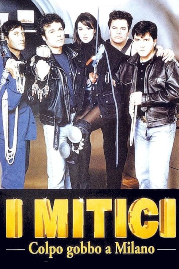 Постер I mitici - Colpo gobbo a Milano